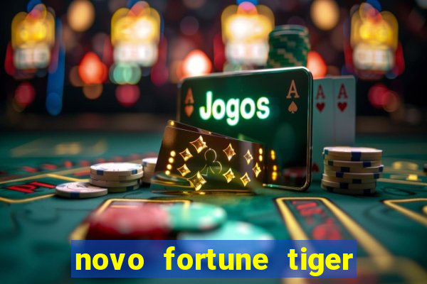 novo fortune tiger 2 demo